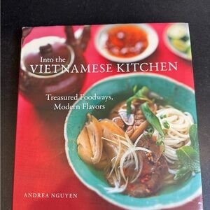 Into the Vietnamese Kitchen by Andrea Nguyen